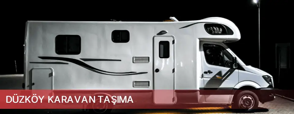 Düzköy İlçemi Karavan Taşıma